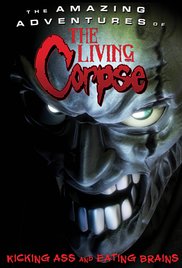 The Amazing Adventures of the Living Corpse (2012)