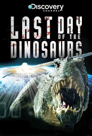 Last Day of the Dinosaurs (2010)