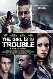 The Girl Is in Trouble (2015)