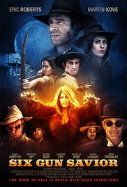 Watch Full Movie :Six Gun Savior (2016)